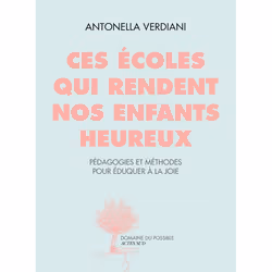 ISBN Ces écoles qui rendent nos enfants heureux, Français, 224 pages