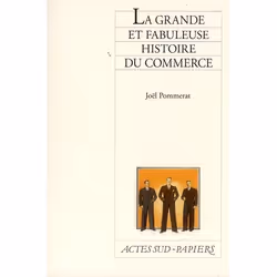 ISBN La Grande Et Fabuleuse Histoire Du Commerce, histoire, Français, Livre broché