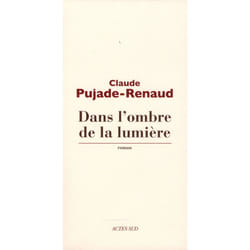 Dans l'ombre de la lumière