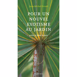 ISBN Pour un nouvel exotisme au jardin, Français, 224 pages