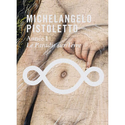 ISBN MICHELANGELO PISTOLETTO - Année 1 - Le Paradis sur Terre