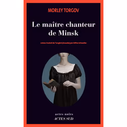 ISBN Le maître chanteur de Minsk, Français, 368 pages