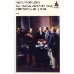 ISBN Haussmann, Georges-Eugene, Prefet-Baron De La Seine, histoire, Français