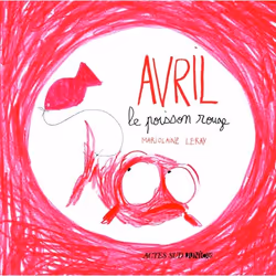 ISBN Avril, le poisson rouge, Français, 40 pages