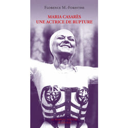 ISBN Maria Casarès, une actrice de rupture