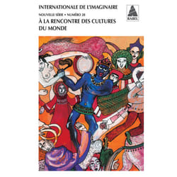 ISBN Internationale de l'imaginaire n° 28. A la rencontre des cultures du monde