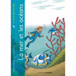ISBN La mer et les océans à très petits pas, Français, 40 pages