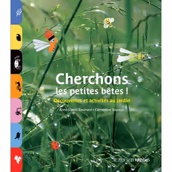 ISBN Cherchons les petites bêtes !, Français, 144 pages