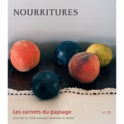 ISBN Les Carnets du paysage n° 25 - Nourritures, Français, 232 pages