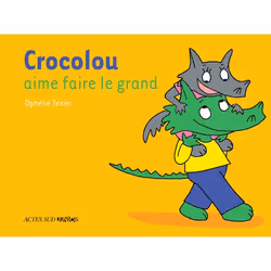 ISBN Crocolou aime faire le grand, Français, 32 pages
