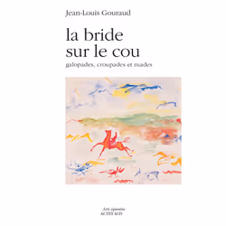 ISBN La bride sur le cou, Français, 304 pages
