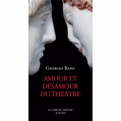 ISBN Amour et désamour du théâtre, Français, 176 pages