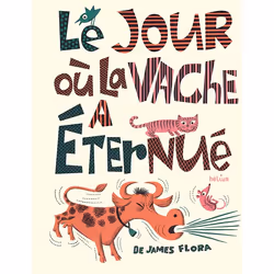 ISBN Le jour où la vache a éternué, Français, 48 pages