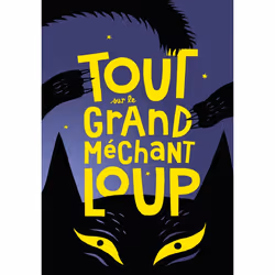 ISBN Tout sur le grand méchant loup, Français, 32 pages