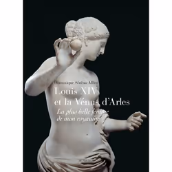 ISBN Louis XIV et la Vénus d'Arles, Français, 80 pages