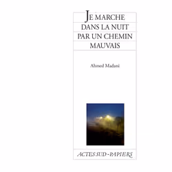 ISBN Je marche dans la nuit par un chemin mauvais, Français, 56 pages