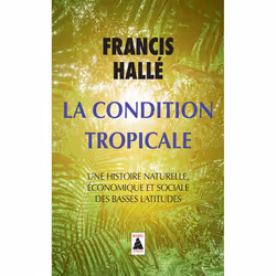 ISBN La Condition tropicale, Français, 720 pages