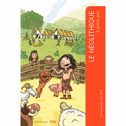 ISBN Le néolithique à petits pas, Français, 80 pages