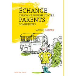 ISBN Echange caravane pourrie contre parents compétents