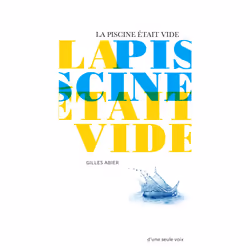 ISBN La piscine était vide, Français, 72 pages