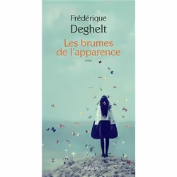 Actes Sud LES BRUMES DE L APPARENCE, Français, Livre broché, 367 pages