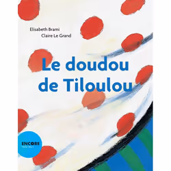 ISBN Le doudou de Tiloulou, Français, 32 pages