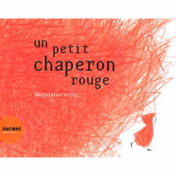 ISBN Un petit chaperon rouge, Français, 40 pages