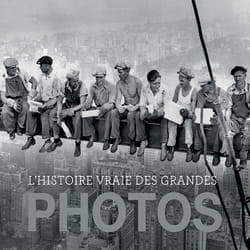 ISBN L'histoire vraie des grandes photos