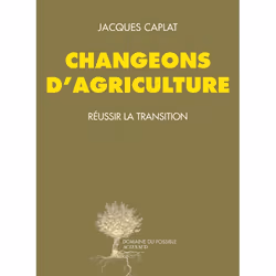 ISBN Changeons d'agriculture, Français, 160 pages