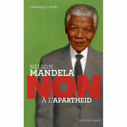 ISBN Nelson Mandela Non à l'apartheid, Français, 96 pages