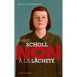 ISBN Sophie Scholl Non à la lâcheté