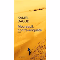 Actes Sud MEURSAULT, CONTRE-ENQUÊTE PRIX GONCOURT DU PREMIER ROMAN 2015)