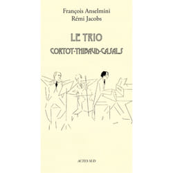 ISBN Le Trio Cortot - Thibaud - Casals