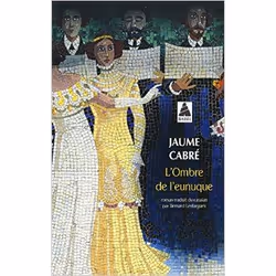 Actes Sud L OMBRE DE L EUNUQUE, Français, Livre broché, 479 pages