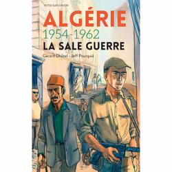 ISBN Algérie 1954-1962 - La sale guerre, Français, 112 pages