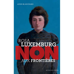 ISBN Rosa Luxemburg Non aux frontières !