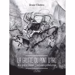 ISBN La grotte du Pont d'Arc, dite grotte Chauvet, Français, 96 pages