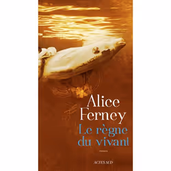 Actes Sud LE RÈGNE DU VIVANT