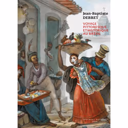 ISBN Voyage pittoresque et historique au Brésil de Jean-Baptiste Debret, Français, 640 pages