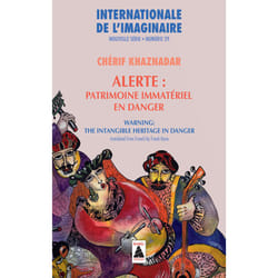 ISBN Internationale de l'imaginaire n° 29. Alerte patrimoine immatériel en danger