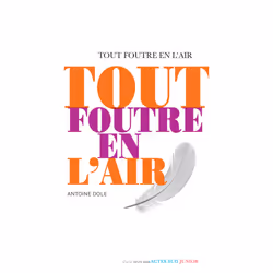 ISBN Tout foutre en l'air, Français, 72 pages