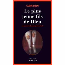 Actes Sud LE PLUS JEUNE FILS DE DIEU : UN ÉVANGILE DE BIERE-FICTION