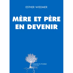 ISBN Mère et père en devenir, Français, 312 pages