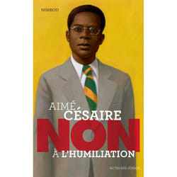ISBN Aimé Césaire Non à l'humiliation