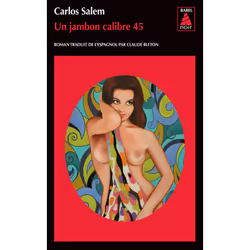 Actes Sud UN JAMBON CALIBRE 45, Français, Livre broché, 304 pages