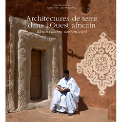 ISBN Architectures de terre dans l'Ouest africain, Français, 200 pages