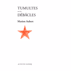 ISBN Tumultes suivi de Débâcles, Français, 144 pages