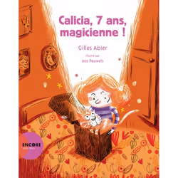 ISBN Calicia, 7 ans, magicienne !, Français, 48 pages