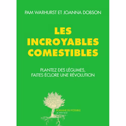 ISBN Les incroyables comestibles, Français, 320 pages