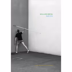ISBN Guillaume Martial - SLAP-STICK - Prix HSBC pour la photographie 2015, Français, 104 pages